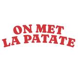 ON MET LA PATATE