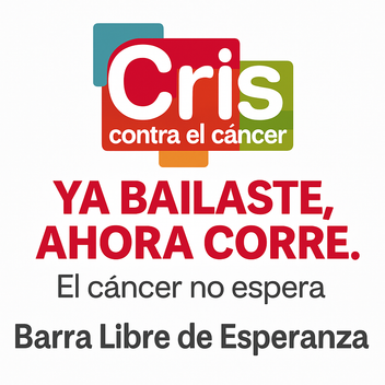 Ya bailaste, ahora corre. El cáncer no espera.