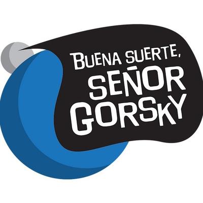 SR GORSKY · CORREMOS POR LA VIDA