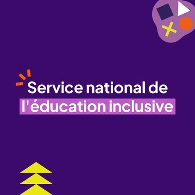 Service national de l'éducation inclusive