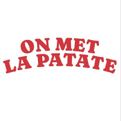 ON MET LA PATATE