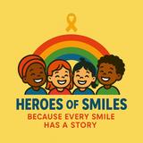 HEROES OF SMILES